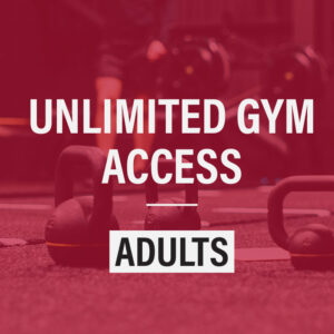 Unlimited GYM Access (Adults)